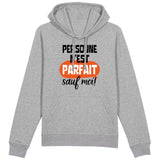 Sweat Capuche Adulte Personne n'est parfait 