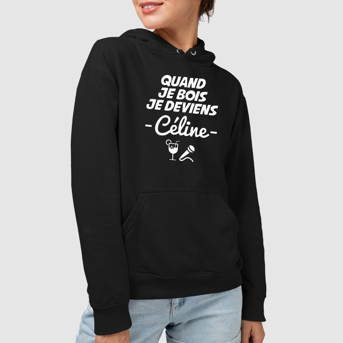 Sweat Capuche Adulte Quand je bois je deviens Céline Noir