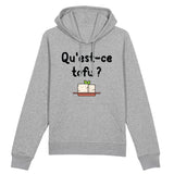 Sweat Capuche Adulte Qu'est-ce tofu 