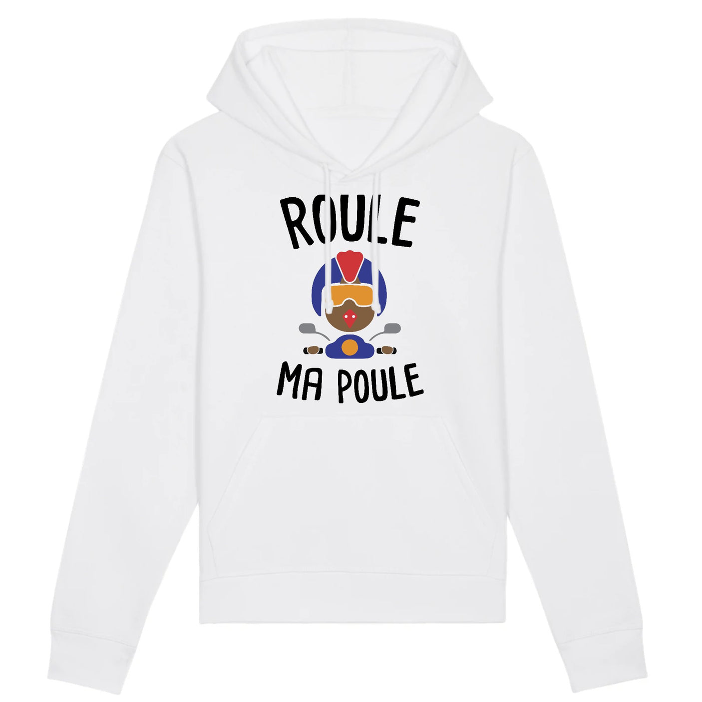 Sweat Capuche Adulte Roule ma poule 