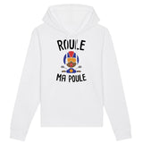 Sweat Capuche Adulte Roule ma poule 