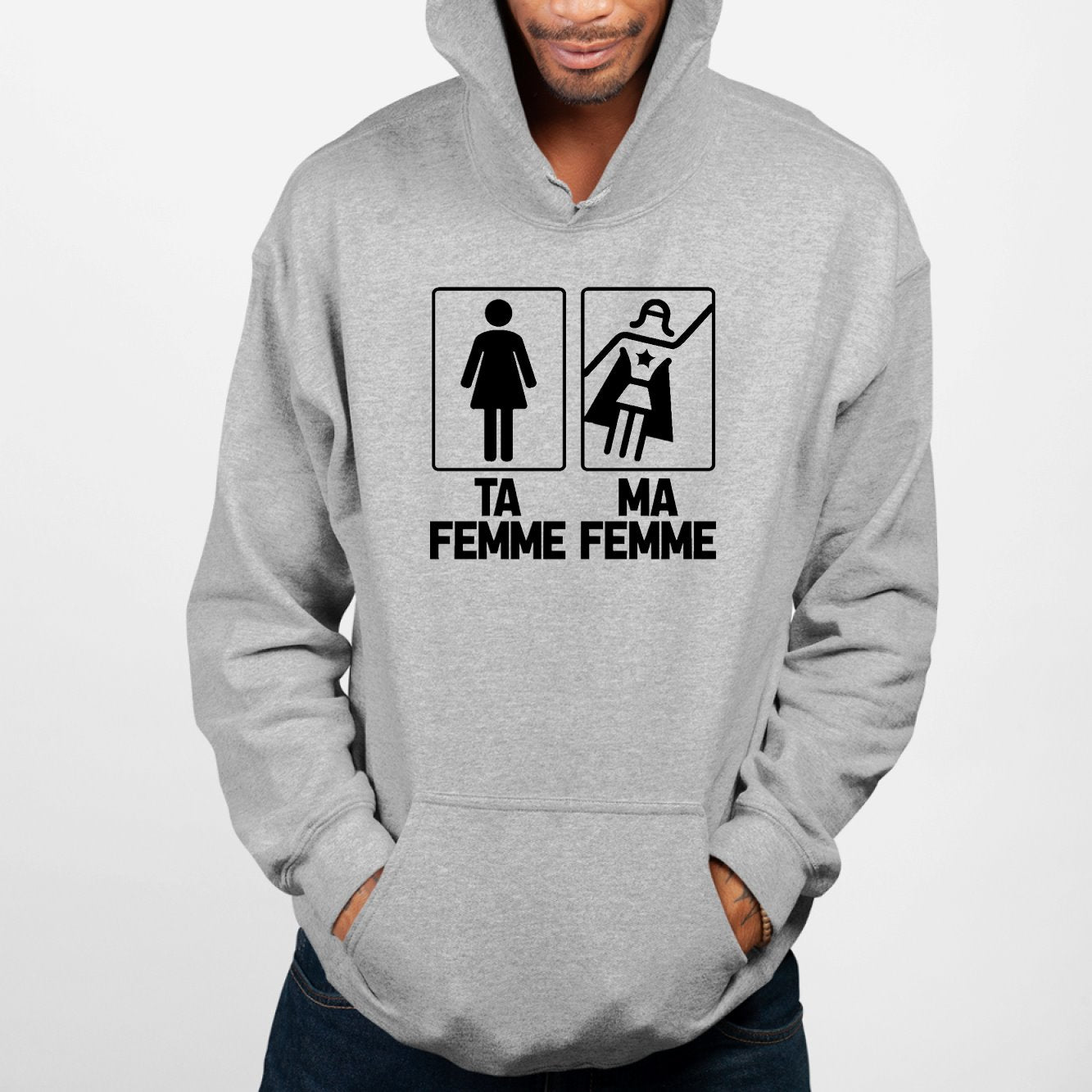 Sweat Capuche Adulte Ta femme ma femme Gris