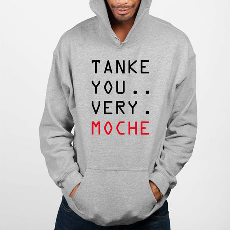 Sweat Capuche Adulte Tanke you very moche Gris