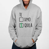 Sweat Capuche Adulte Te amo tequila Gris