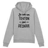 Sweat Capuche Adulte Tonton qui déchire 