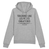 Sweat Capuche Adulte Toujours lire les petits caractères car je suis enceinte 