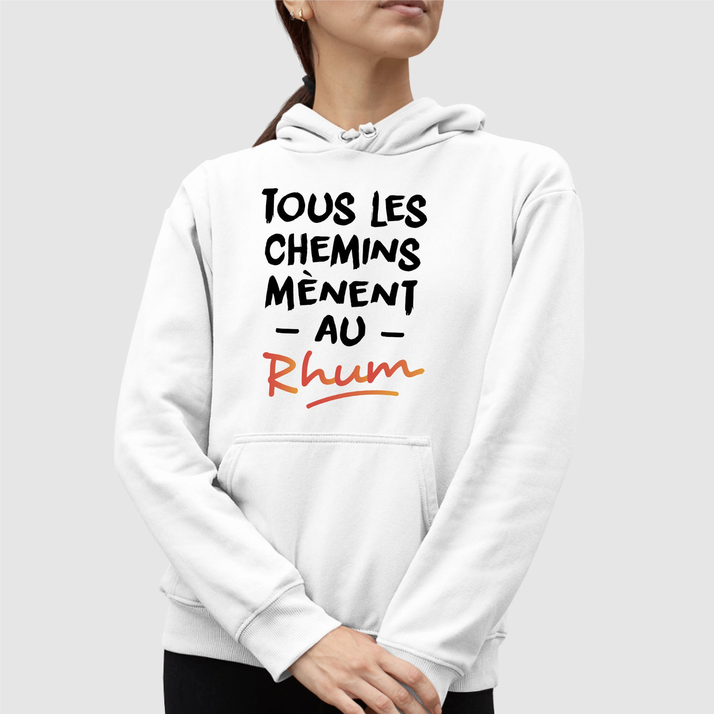 Sweat Capuche Adulte Tous les chemins mènent au Rhum Blanc