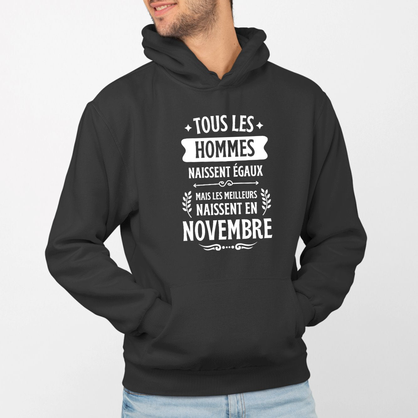 Sweat Capuche Adulte Tous les hommes naissent égaux les meilleurs en novembre Noir