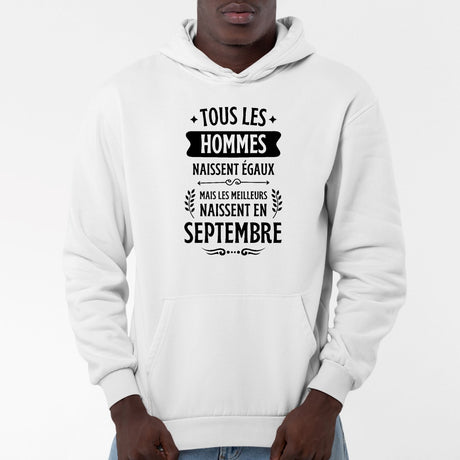 Sweat Capuche Adulte Tous les hommes naissent égaux les meilleurs en septembre Blanc