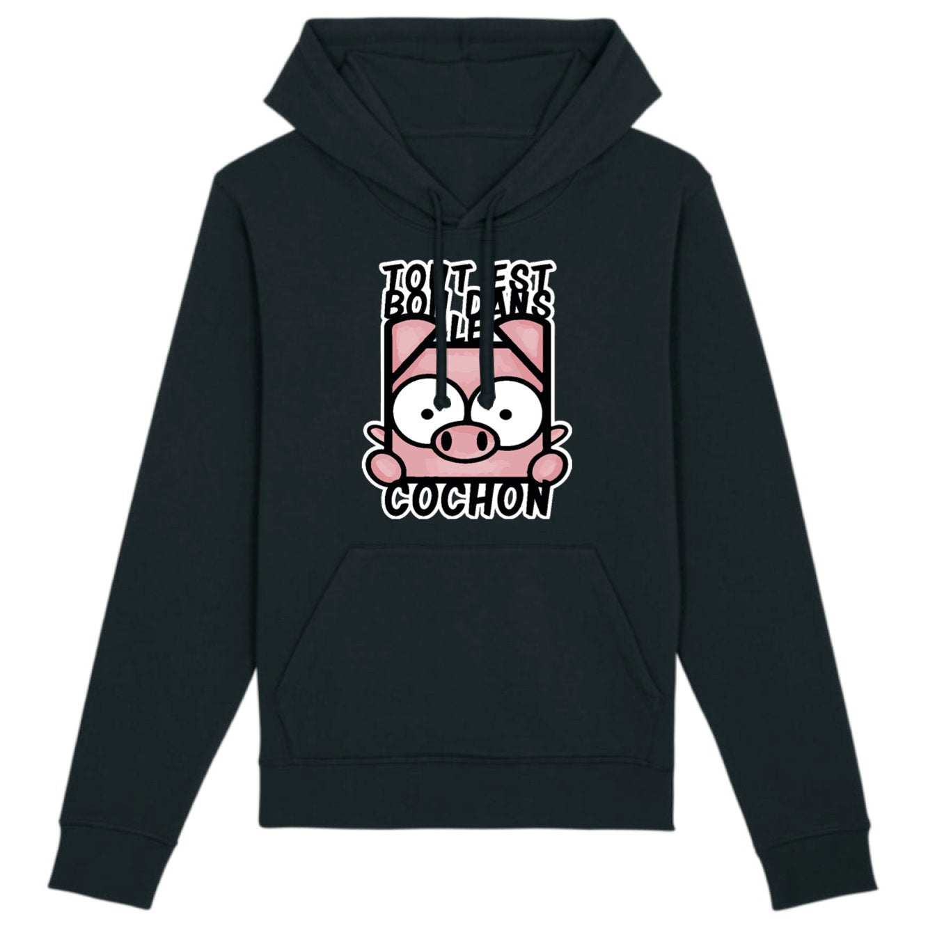 Sweat Capuche Adulte Tout est bon dans le cochon 