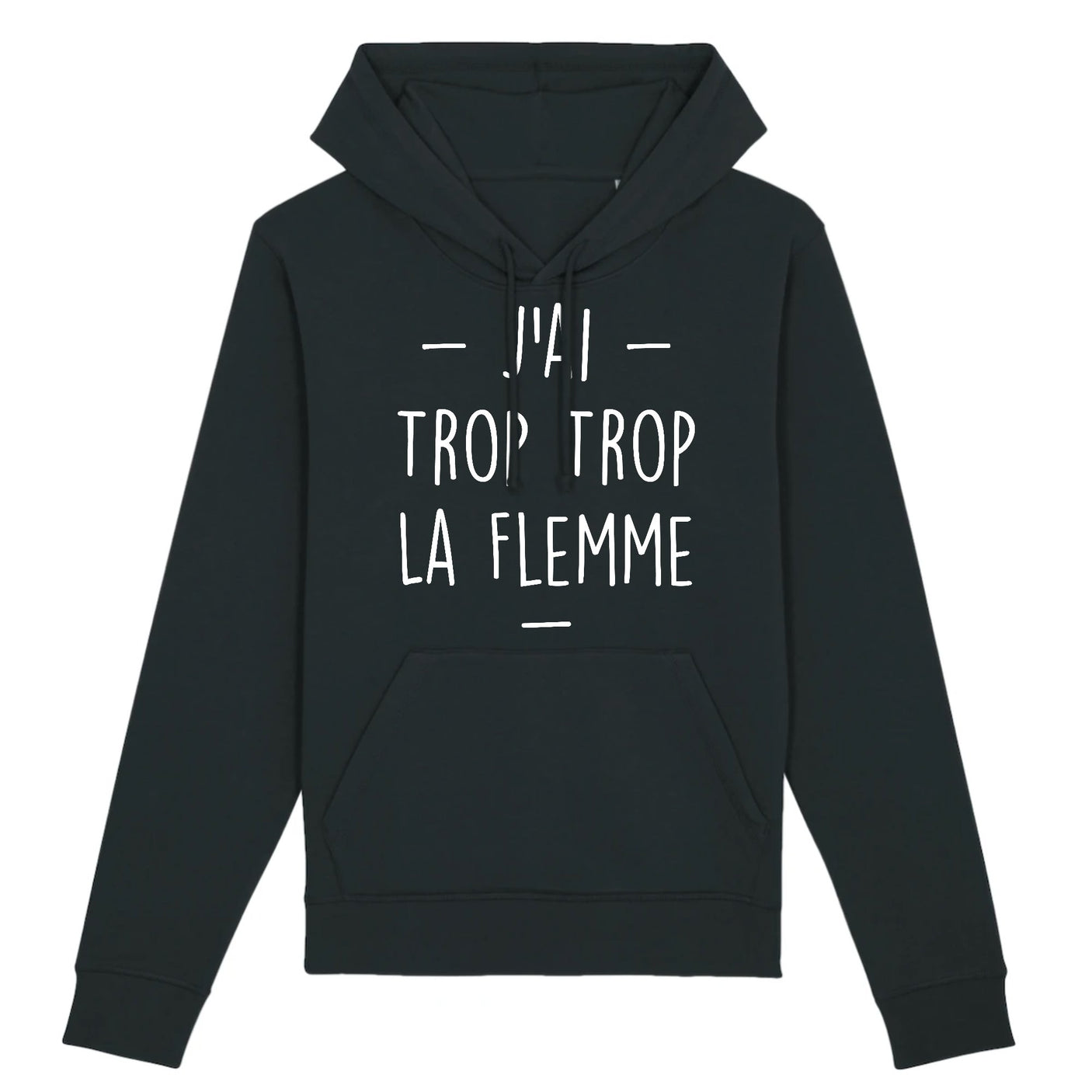 Sweat Capuche Adulte Trop la flemme 