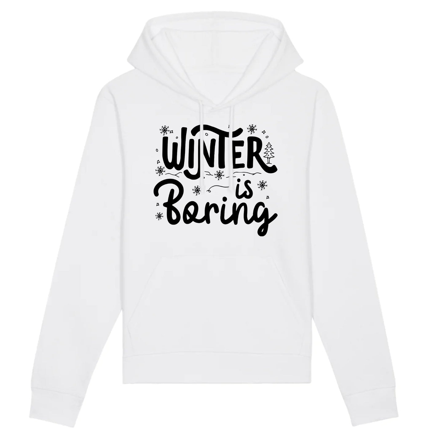 Sweat Capuche Adulte Winter is boring 