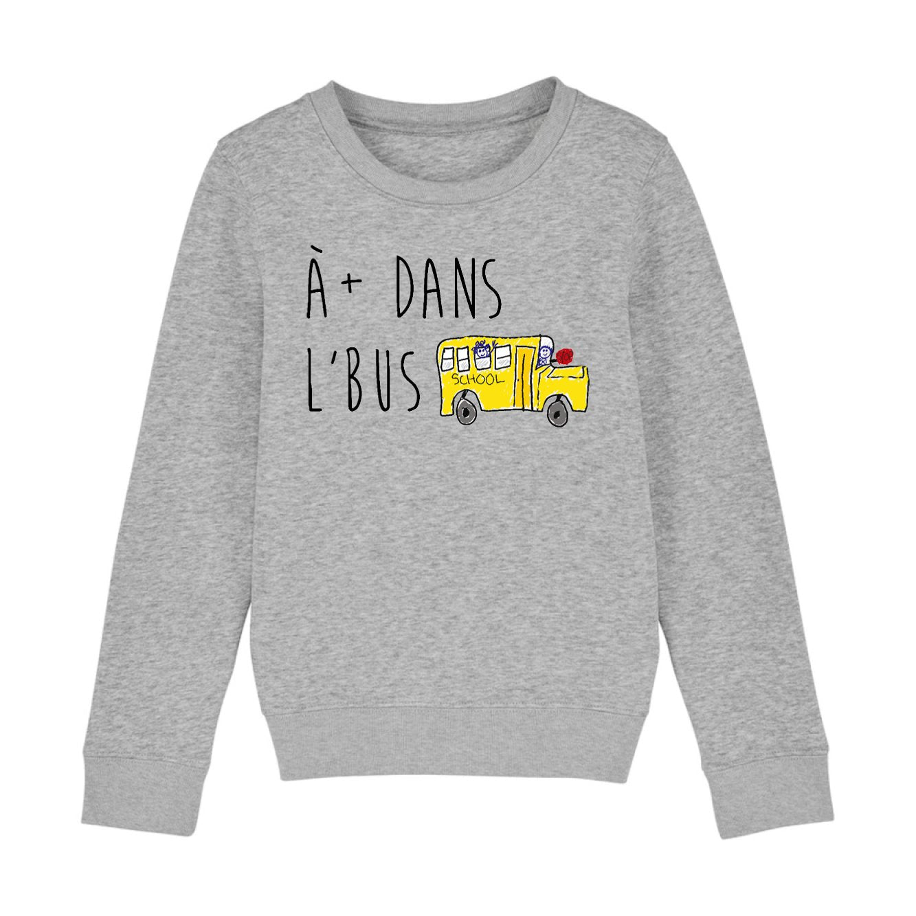 Sweat Enfant À plus dans l'bus 