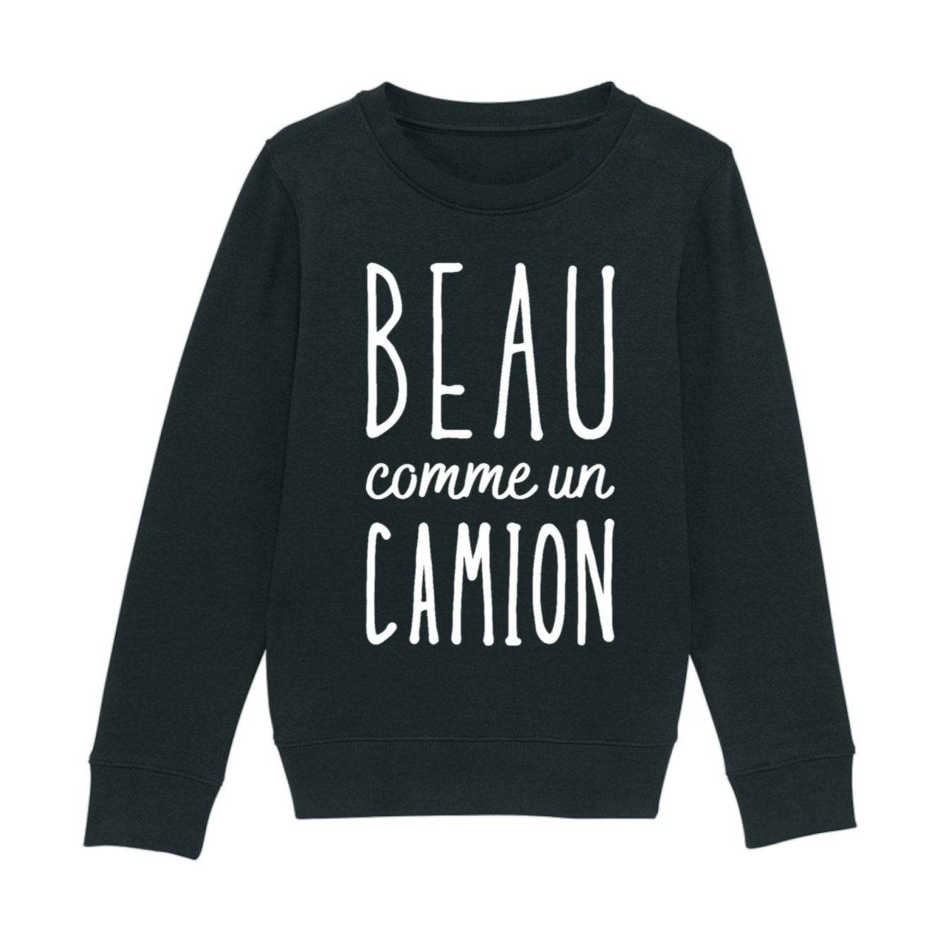 Sweat Enfant Beau comme un camion 