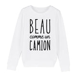 Sweat Enfant Beau comme un camion 