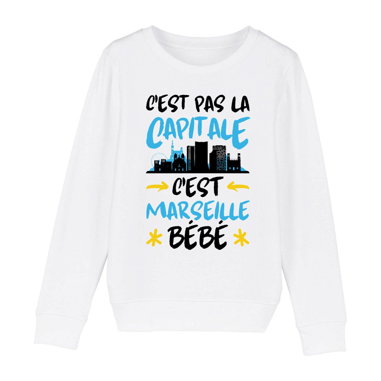 Sweat Enfant C'est pas la capitale c'est Marseille bébé 