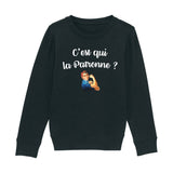 Sweat Enfant C'est qui la patronne 