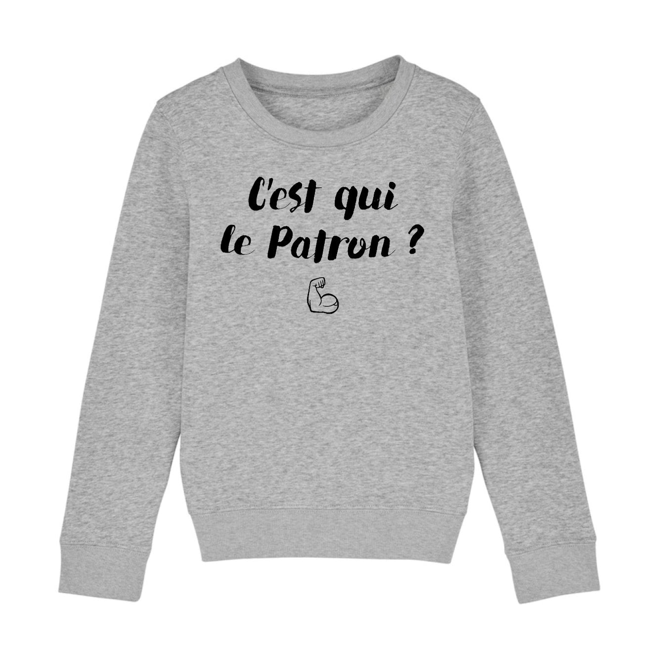 Sweat Enfant C'est qui le patron 