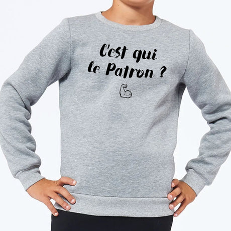 Sweat Enfant C'est qui le patron Gris