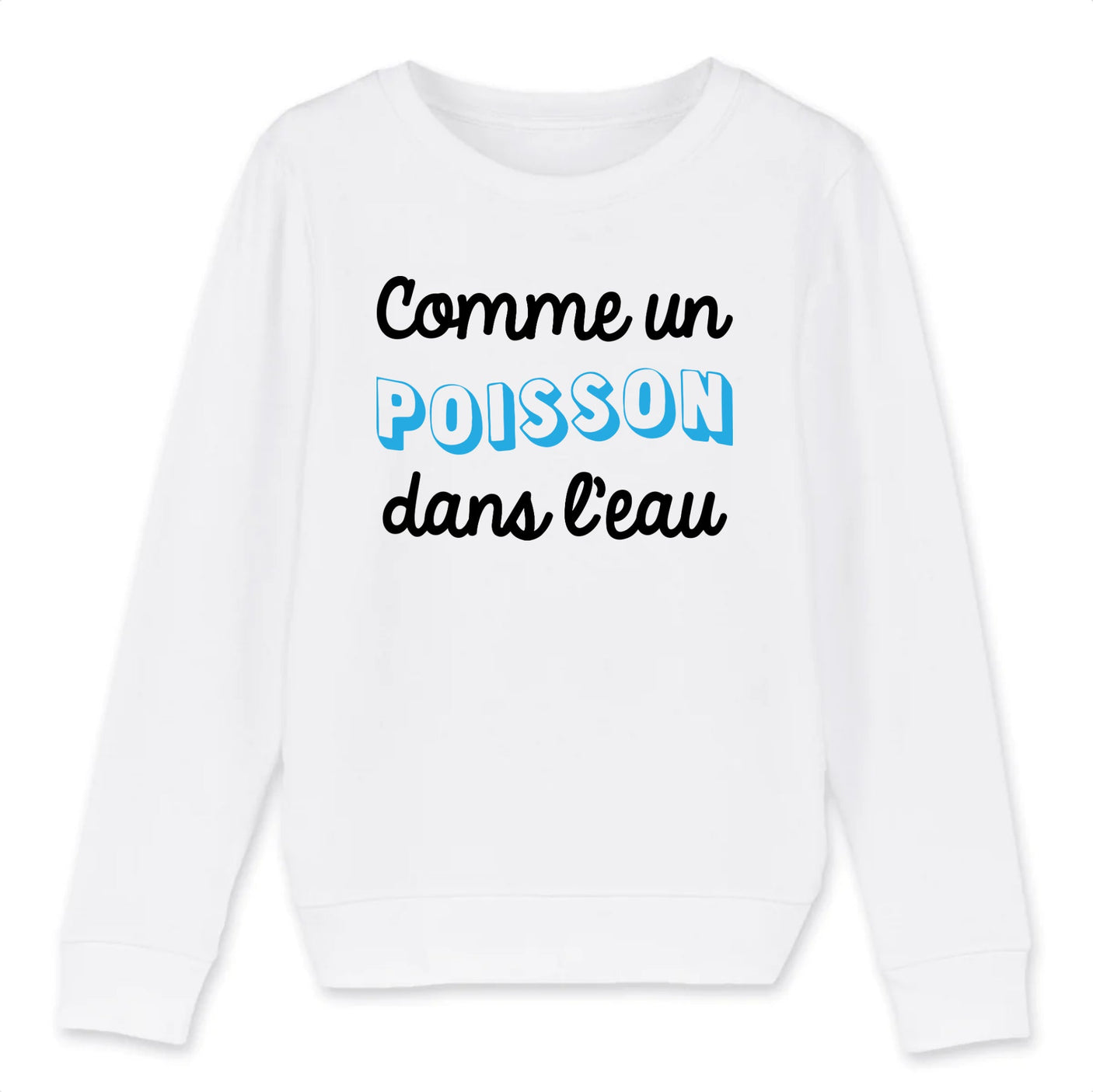 Sweat Enfant Comme un poisson dans l'eau 