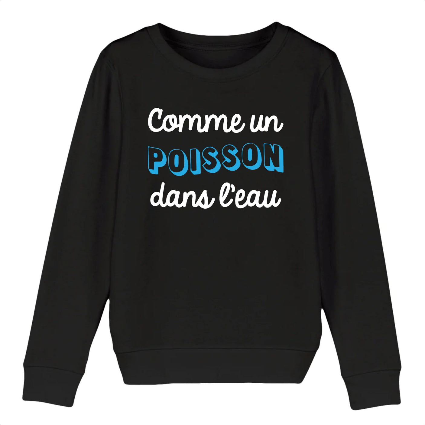 Sweat Enfant Comme un poisson dans l'eau 