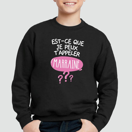 Sweat Enfant Est-ce que je peux t'appeler marraine Noir