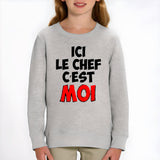 Sweat Enfant Ici le chef c'est moi Gris