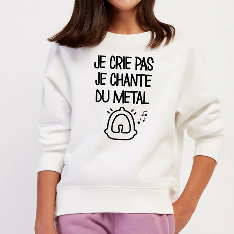 Sweat Enfant Je crie pas je chante du métal Blanc