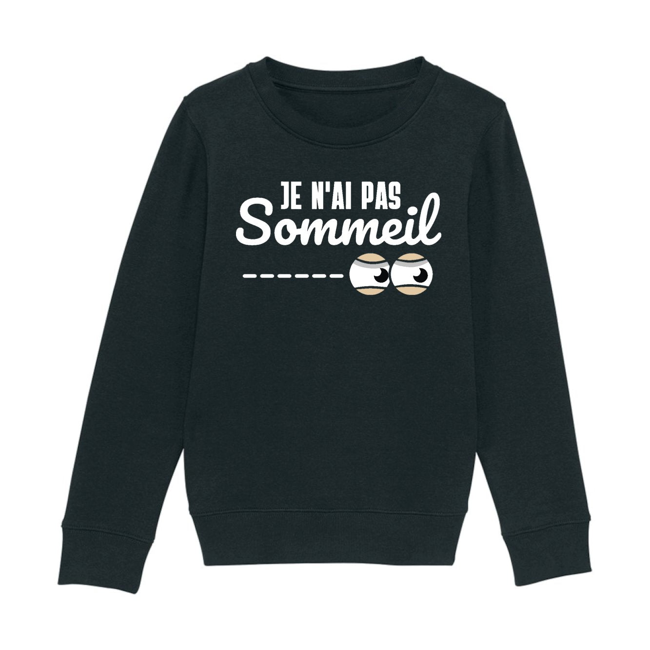 Sweat Enfant Je n'ai pas sommeil 