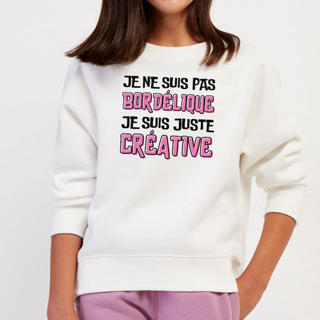 Sweat Enfant Je ne suis pas bordélique je suis créative Blanc