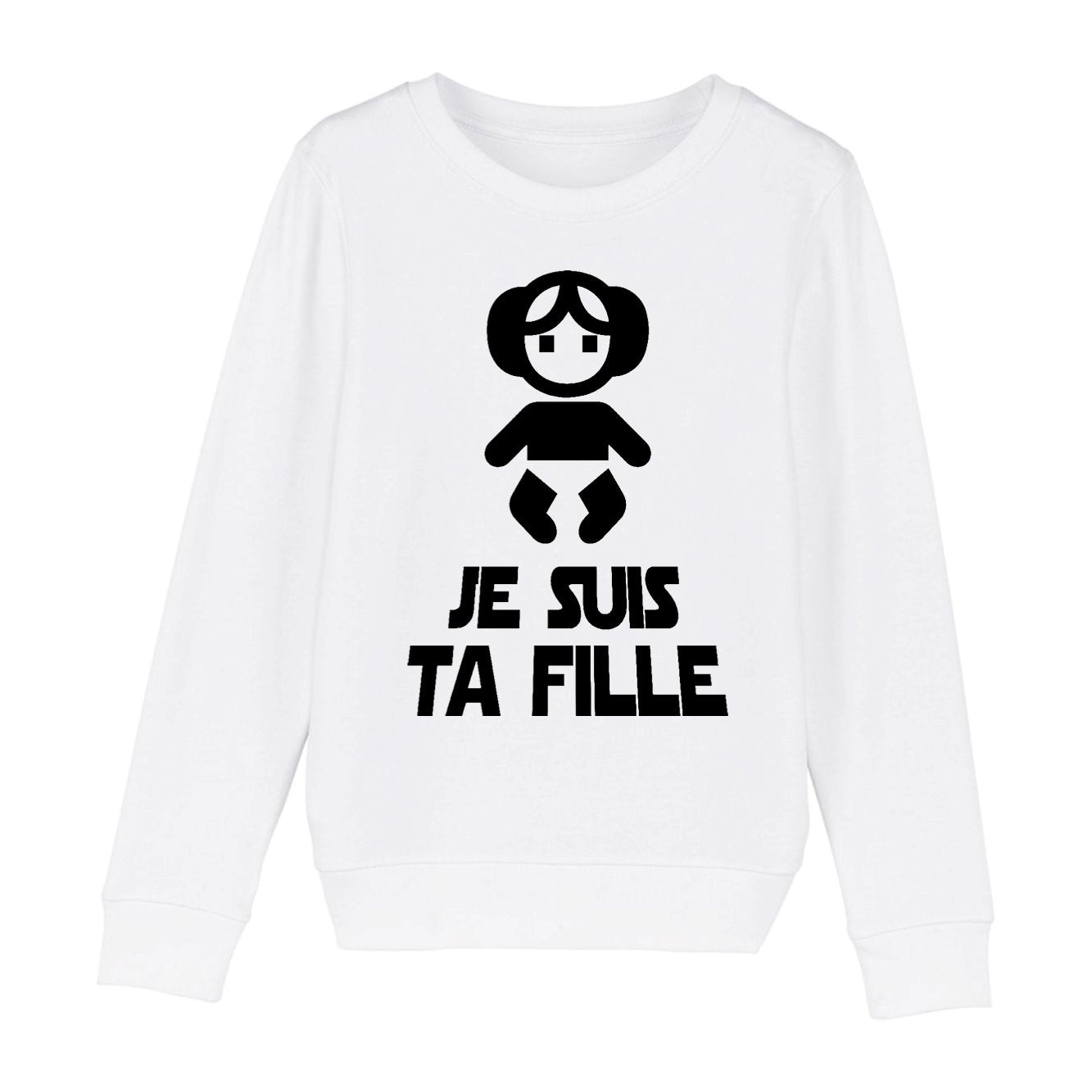 Sweat Enfant Je suis ta fille 