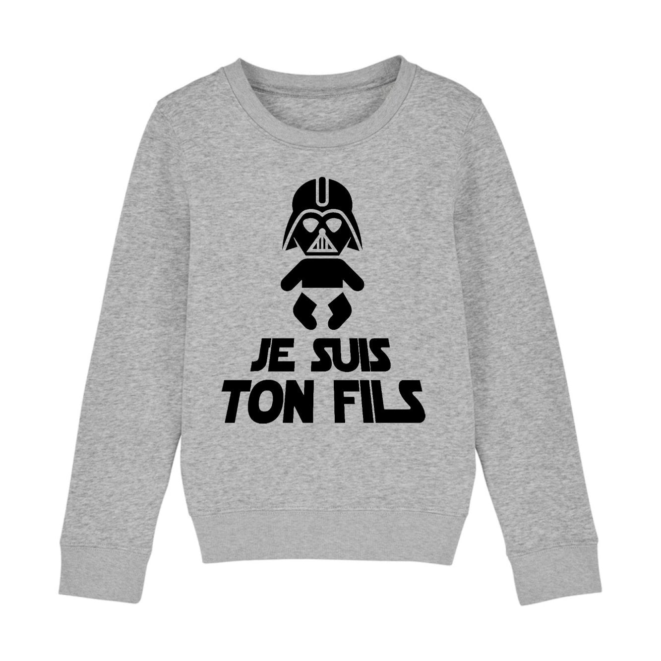 Sweat Enfant Je suis ton fils 