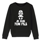 Sweat Enfant Je suis ton fils 