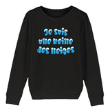 Sweat Enfant Je suis une reine des neiges 