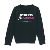 Sweat Enfant J'peux pas j'ai camping 