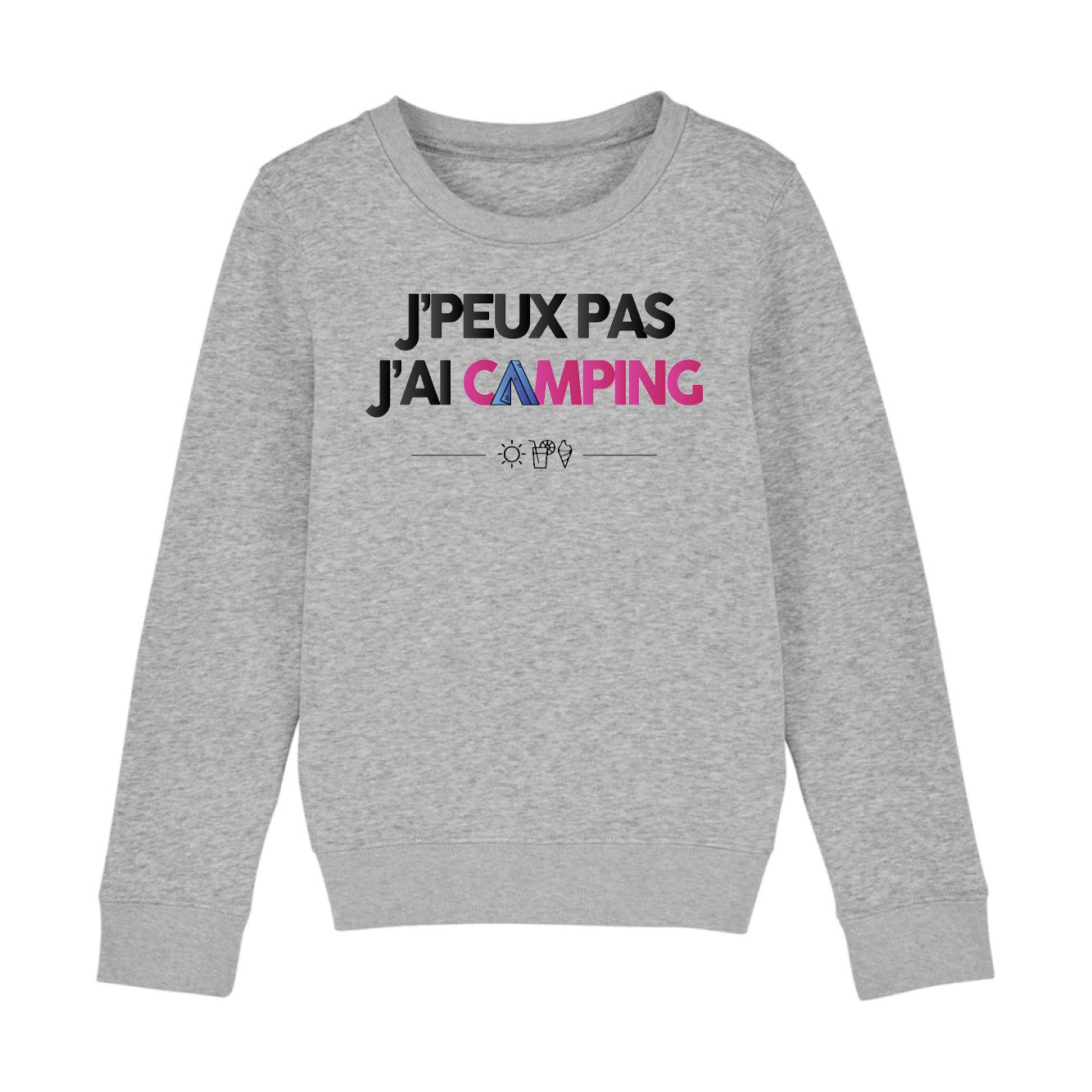 Sweat Enfant J'peux pas j'ai camping 