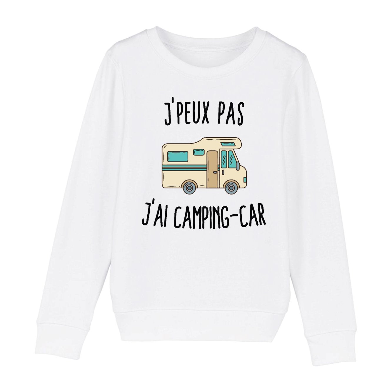 Sweat Enfant J'peux pas j'ai camping-car 