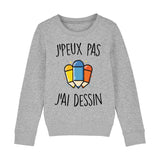 Sweat Enfant J'peux pas j'ai dessin 