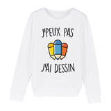 Sweat Enfant J'peux pas j'ai dessin 