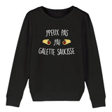 Sweat Enfant J'peux pas j'ai galette saucisse 