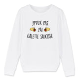 Sweat Enfant J'peux pas j'ai galette saucisse 