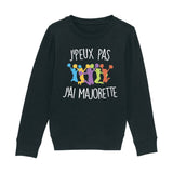 Sweat Enfant J'peux pas j'ai majorette 