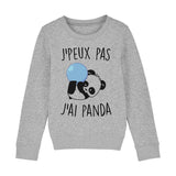 Sweat Enfant J'peux pas j'ai panda 