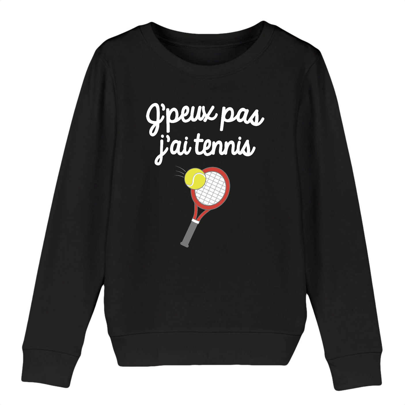 Sweat Enfant J'peux pas j'ai tennis 