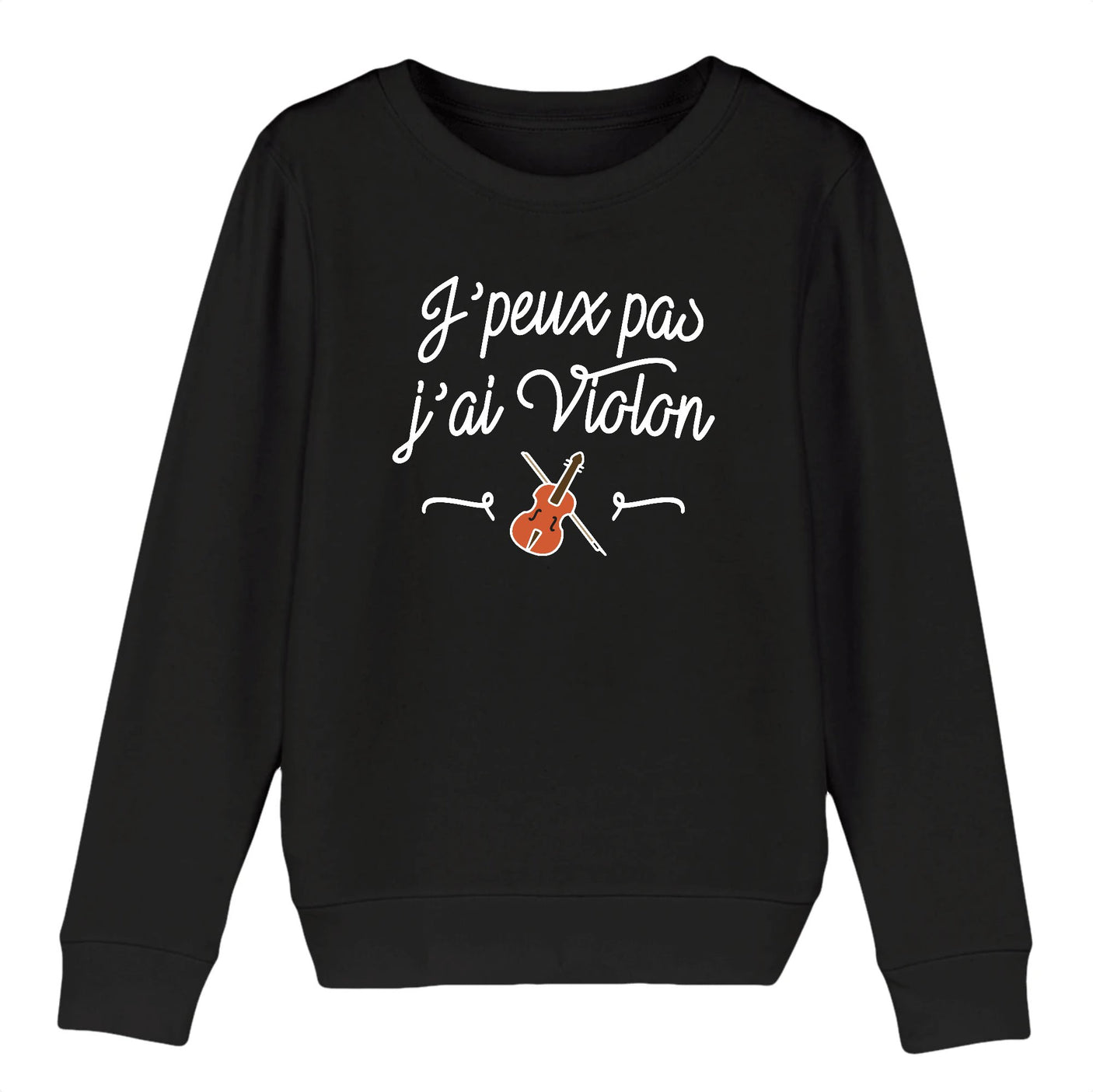 Sweat Enfant J'peux pas j'ai violon 