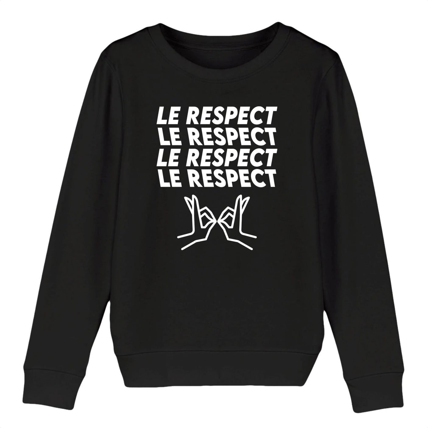 Sweat Enfant Le respect 