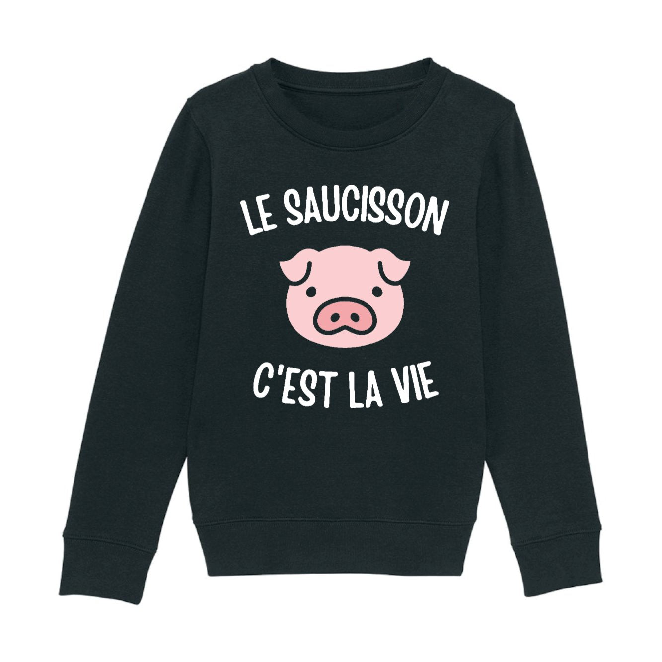 Sweat Enfant Le saucisson c'est la vie 