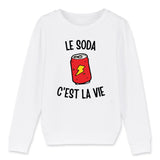 Sweat Enfant Le soda c'est la vie 