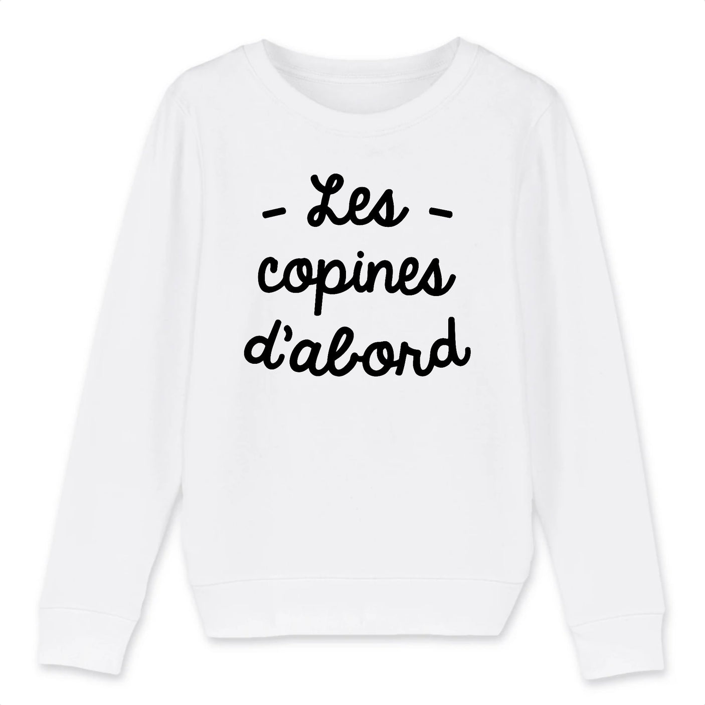 Sweat Enfant Les copines d'abord 