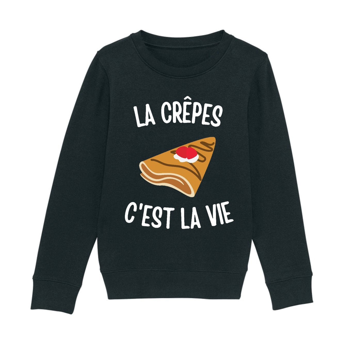 Sweat Enfant Les crêpes c'est la vie 